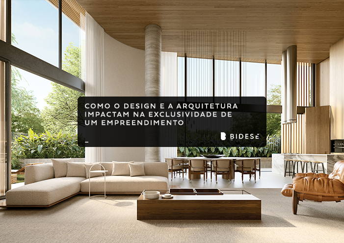 Como o design e a arquitetura impactam na exclusividade de um empreendimento