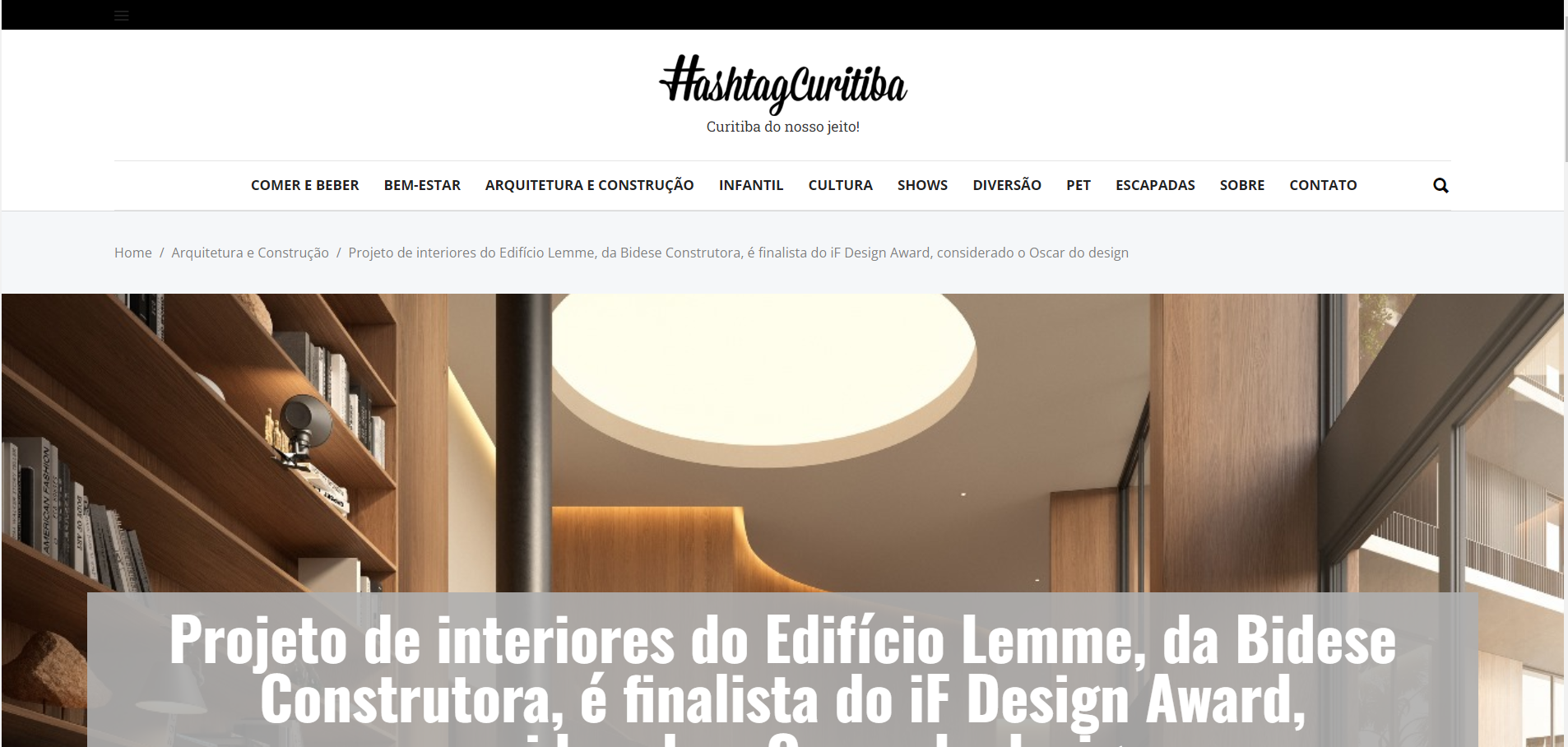 Hashtag Curitiba - Projeto de interiores do Edifício Lemme, da Bidese Construtora, é finalista do iF Design Award, considerado o Oscar do design